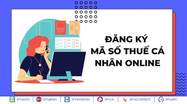 Những kênh phổ biến để đăng ký mã số thuế cá nhân